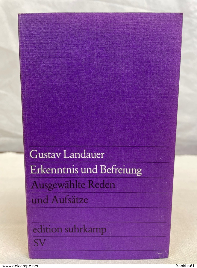 Erkenntnis Und Befreiung : Ausgewählte Reden Und Aufsätze. - Politik & Zeitgeschichte