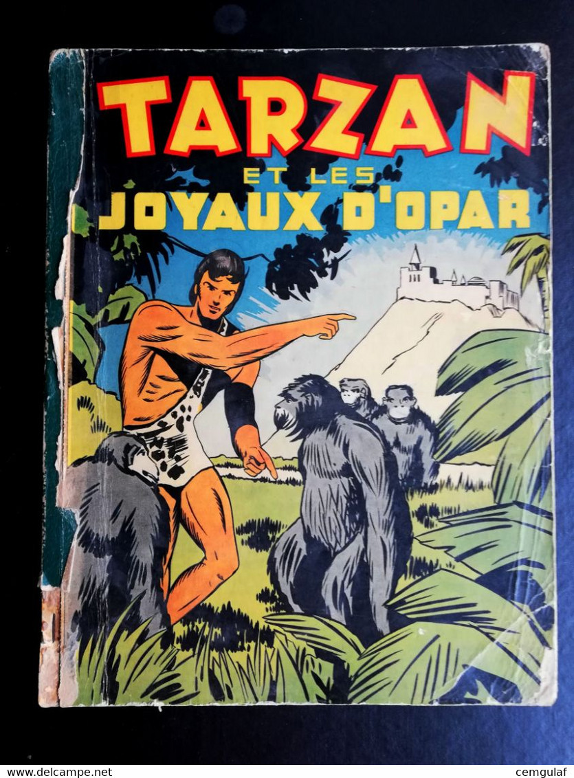 Tarzan Et Les Joyaux D'Opar / EDGAR RICE BURROUGHS - REX MAXON -1944 MONTREAL CANADA (LIVRE IMPRESSION FRANÇAISE) - Tarzan