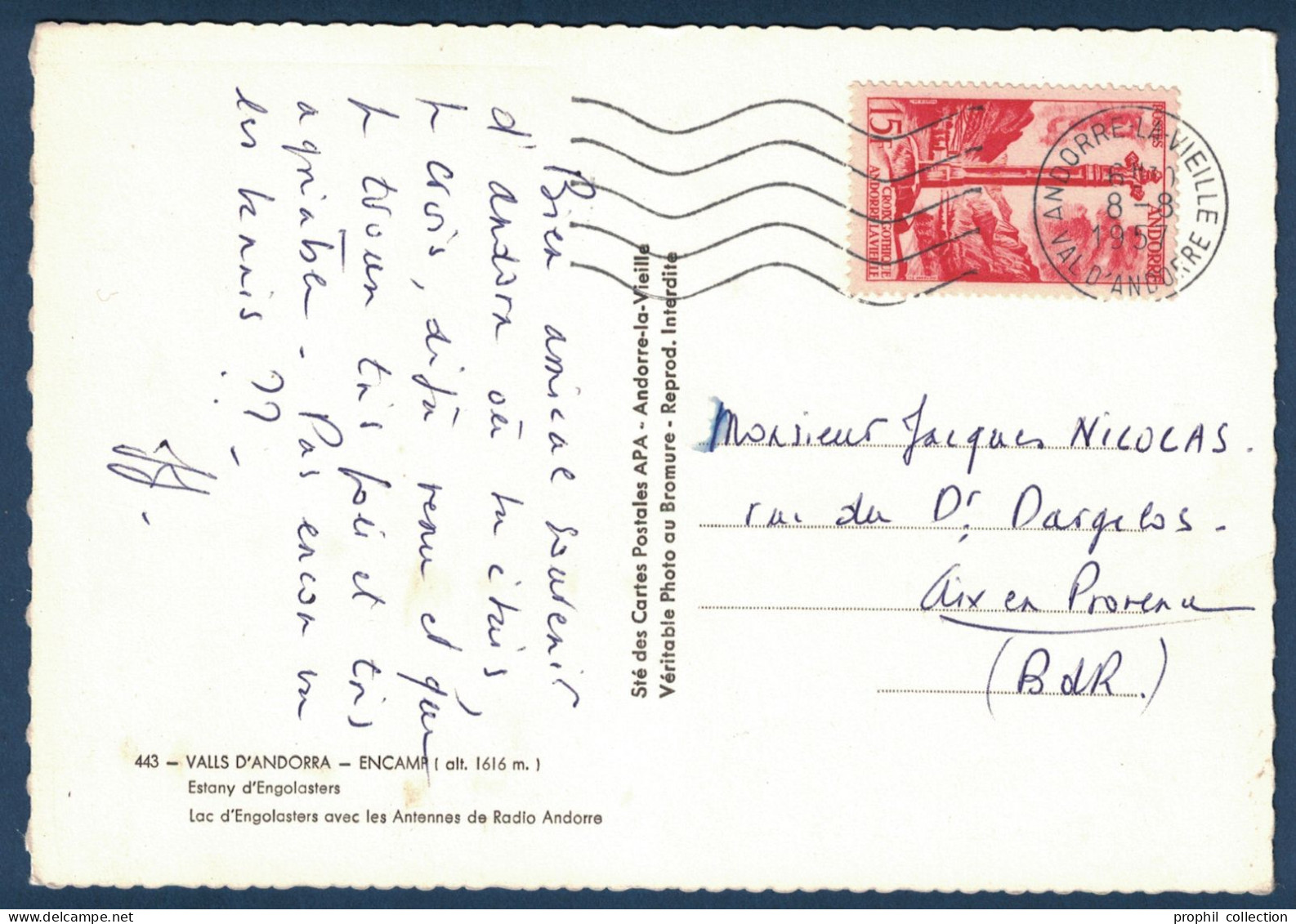 TIMBRE ANDORRE 15F SEUL SUR CARTE POSTALE Pour AIX EN PROVENCE FRANCE OMEC 1957 ANDORRE LA VIEILLE - Brieven En Documenten