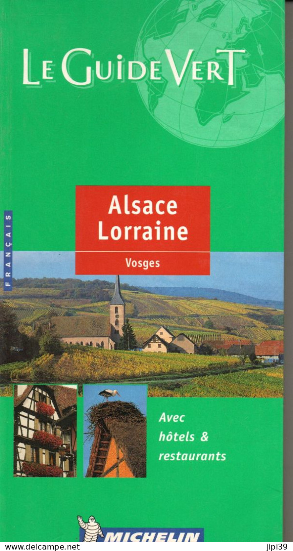 Le Guide Vert.....ALSACE LORRAINE Vosges....2000......430 Pages Format 11,5 X 22  Comme Neuf - Michelin (guides)