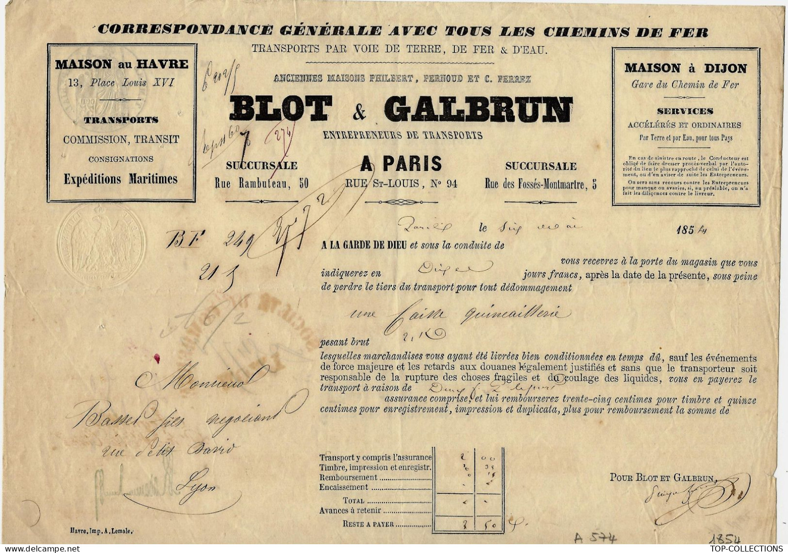 1854    ENTETE Blot & Galbrun  Paris TRANSPORT ROULAGE LETTRE DE VOITURE => Bassel Négociant  Lyon CAISSE QUINCAILLERIE - 1800 – 1899