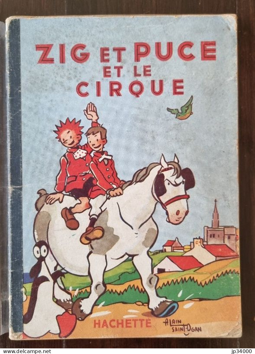 ZIG Et PUCE Et Le Cirque De Alain Saint Ogan E.O. De 1951 (Hachette) - Zig Et Puce