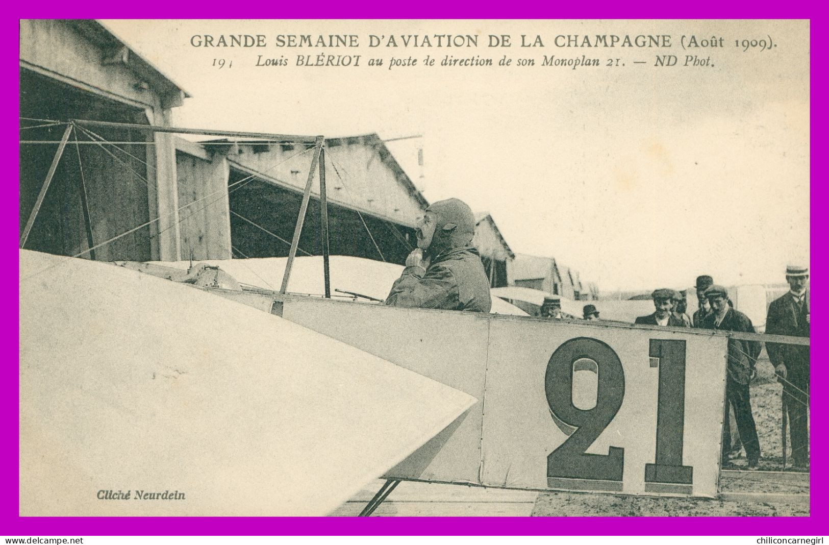 * Semaine Aviation CHAMPAGNE - BLERIOT Au Poste De Direction De Son Monoplan 21 - Pour MITTERAND - 1909 - NEURDEIN - Aviateurs