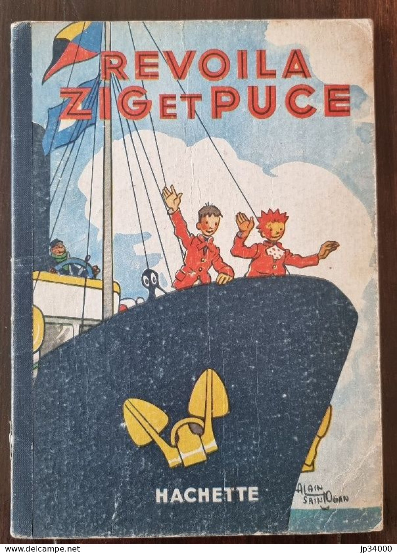 Revoila ZIG Et PUCE De Alain Saint Ogan E.O. De 1949 (Hachette) - Zig Et Puce