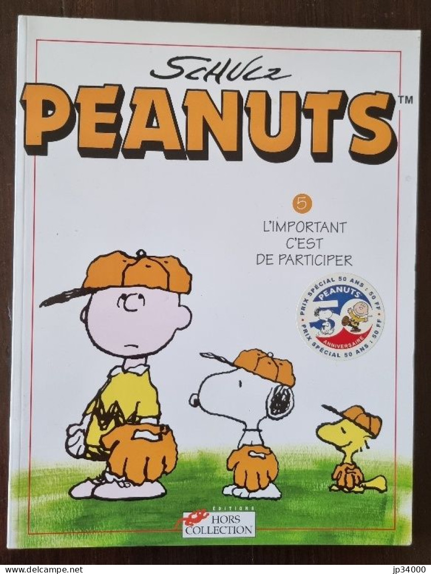 PEANUTS N°5: (snoopy) L'important C'est De Participer (E.O. 1999) - Snoopy