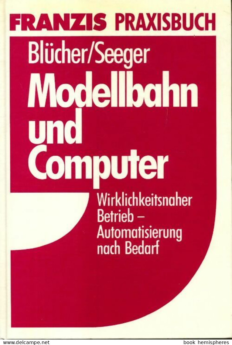 Modellbahn Und Computer De Franzis Praxisbuch (1989) - Modélisme