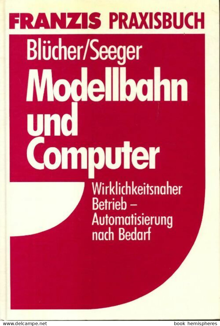 Modellbahn Und Computer De Franzis Praxisbuch (1989) - Modellismo