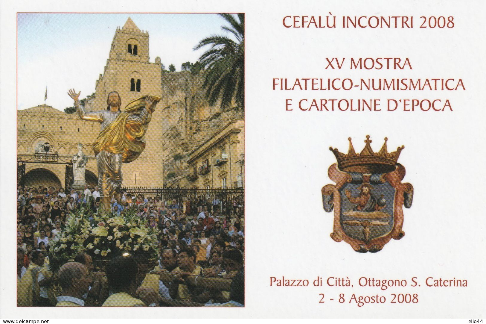 Eventi - Manifestazioni - Cefalù Incontri 2008 - XV Mostra Filatelico Numismatica E Cartoline D'Epoca - - Manifestazioni