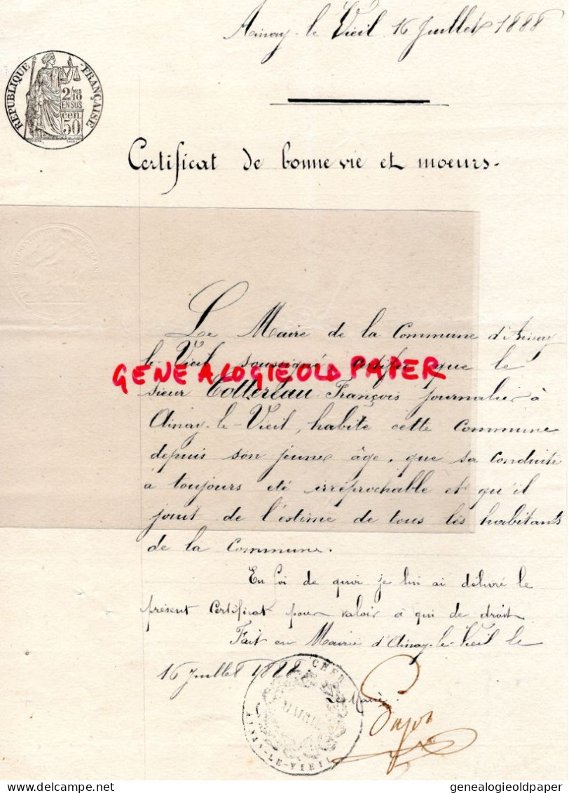 18- AINAY LE VIEIL- CERTIFICAT BONNE VIE ET MOEURS-MAIRIE MAIRE  1888- FRANCOIS COTTEREAU - Documentos Históricos