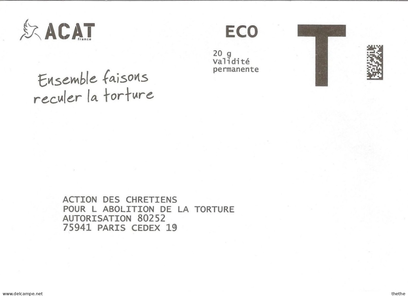 Enveloppe Réponse T - ECO  ACAT Action Des Chretiens Pour L'Abolition De La Torture - 20 G Validité Permanente - Cards/T Return Covers