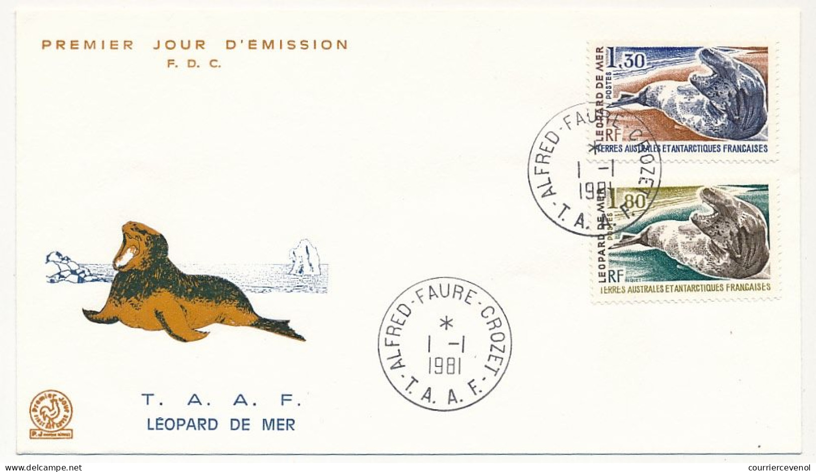 TAAF - Env FDC - 1,30 Léopard De Mer + 1,80 Id - Alfred Faure Crozet - 1/1/1981 - FDC