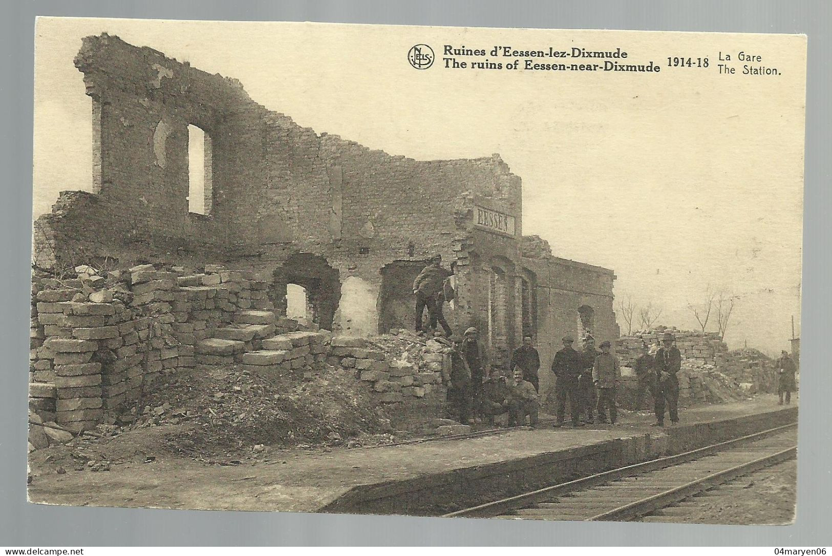 ***  Ruines D' EESSEN - Lez - DIXMUDE  ***  -  1914 - 18   La Gare  -    Zie / Voir Scan's - Diksmuide