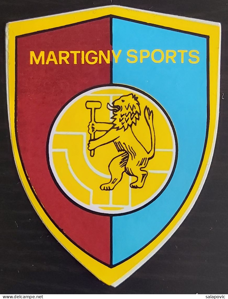 FC Martigny-Sports Switzerland Football Club, Sticker  Label - Apparel, Souvenirs & Other