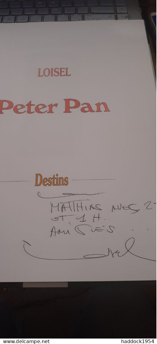 Destins Tome 6 PETER PAN LOISEL éditions Vent D'ouest 2004 - Peter Pan