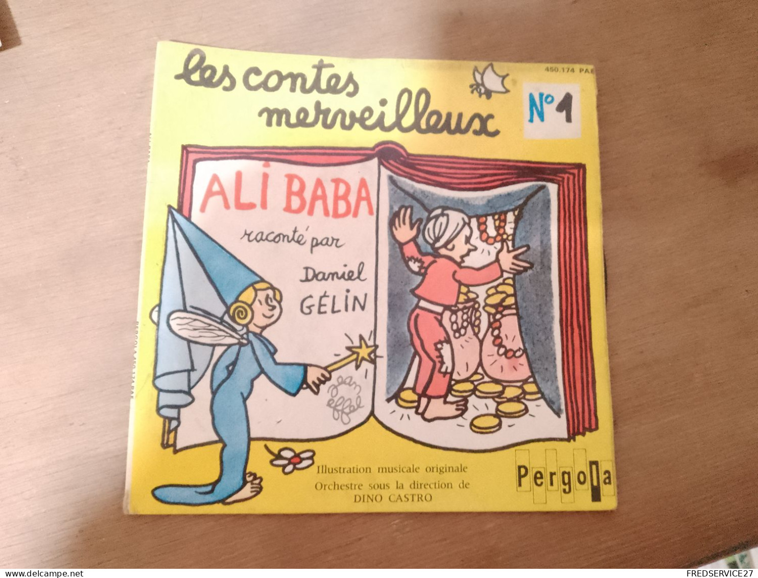 107 //  LES CONTES MERVEILLEUX N°1 / ALI BABA RACONTE PAR DANIEL GELIN  / ILLUSTRATION MUSICALE ORIGINALE - Children