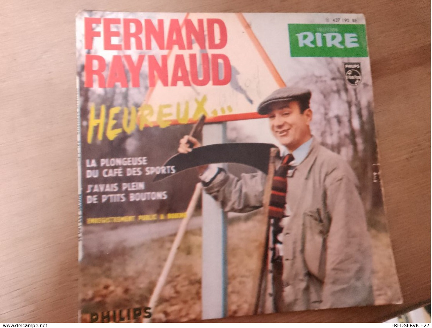 107 //  FERNAND RAYNAUD / HEUREUX ... / LA PLONGEUSE DU CAFE DES SPORTS - Humor, Cabaret