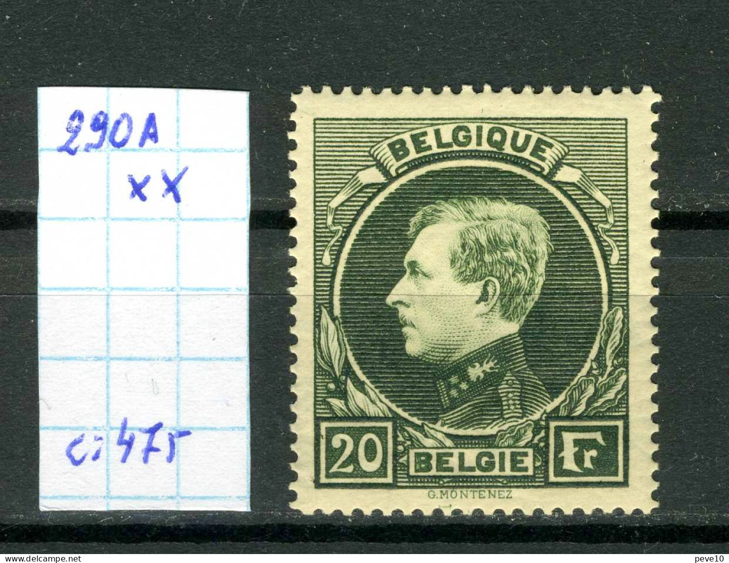 Belgique  N° 290A XX     (Malines) Dent14 X 14 1/2 - 1929-1941 Gran Montenez