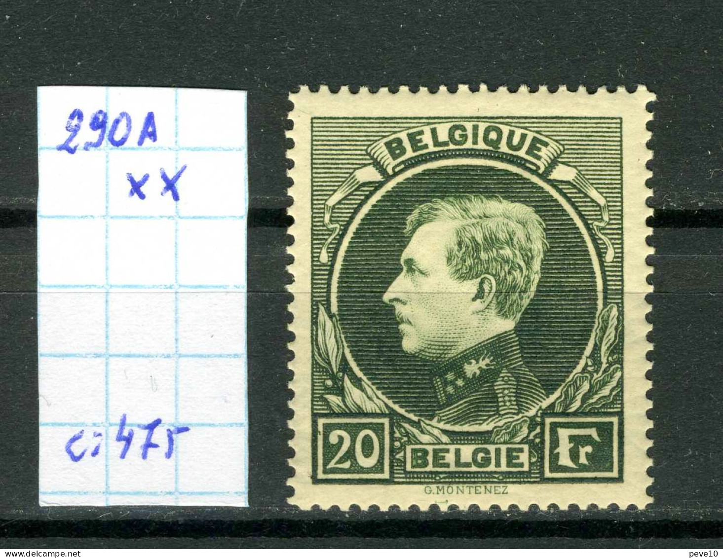 Belgique  N° 290A XX     (Malines) Dent14 X 14 1/2 - 1929-1941 Grand Montenez