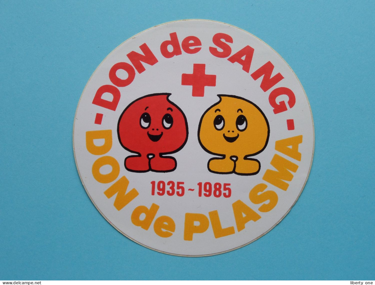 DON De SANG 1935-1985 DON De PLASMA ( Voir / See > Scan ) Sticker - Autocollant ! - Croix-Rouge
