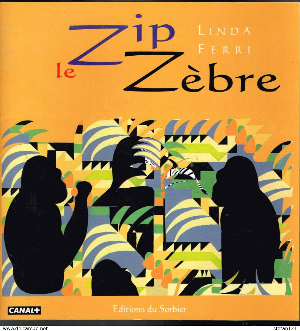 Zip Le Zébre - Linda Ferri - 1989 - 24 Pages 21 X 20 Cm - Cuentos