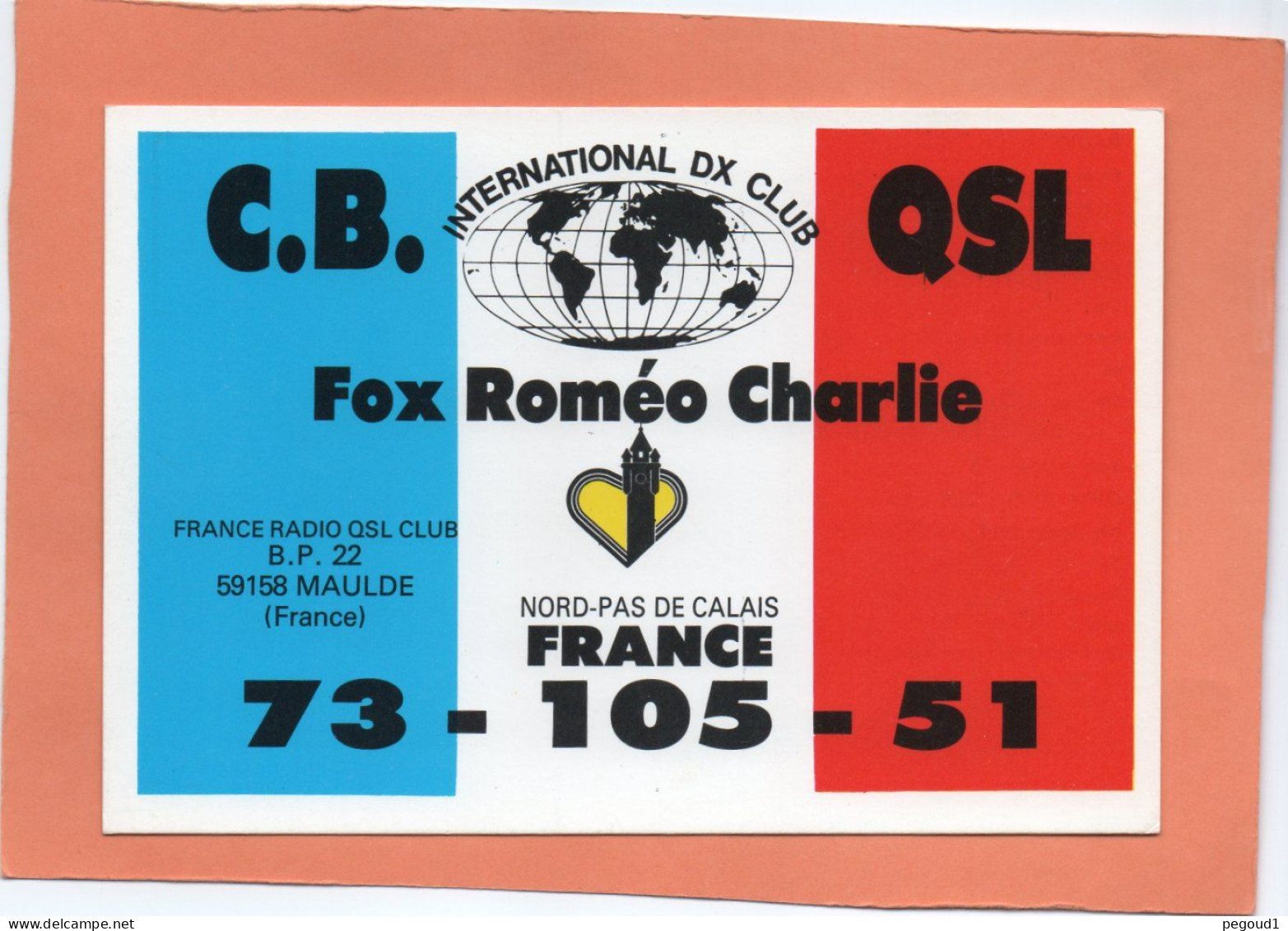 CARTE QSL. C.B. FRANCE RADIO DE MAULDE ( NORD )  Achat Immédiat - CB