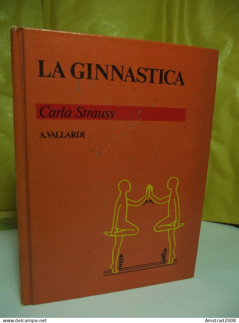 LA GINNASTICA - CLARA STRAUSS - A.  VALLARDI - Médecine, Biologie, Chimie