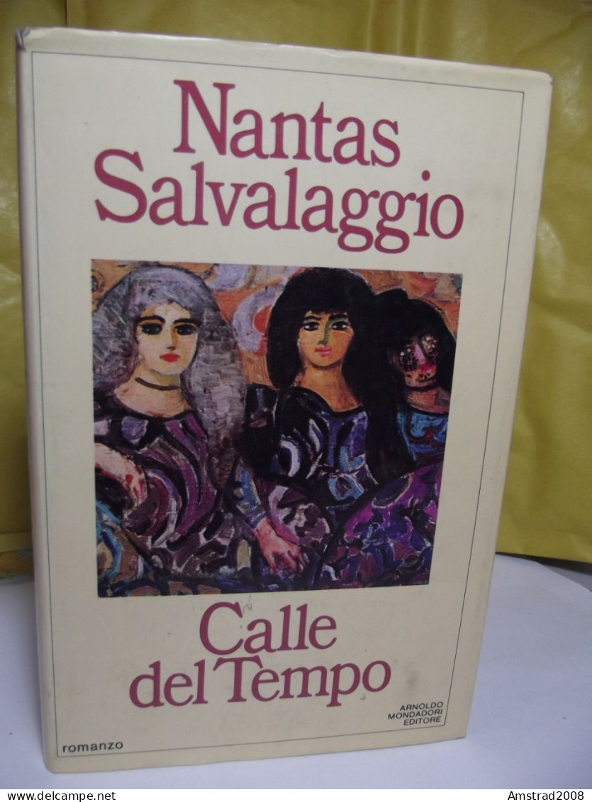 NANTAS SALVALAGGIO - CALLE DEL TEMPO - MONDADORI 1984 - Histoire, Philosophie Et Géographie