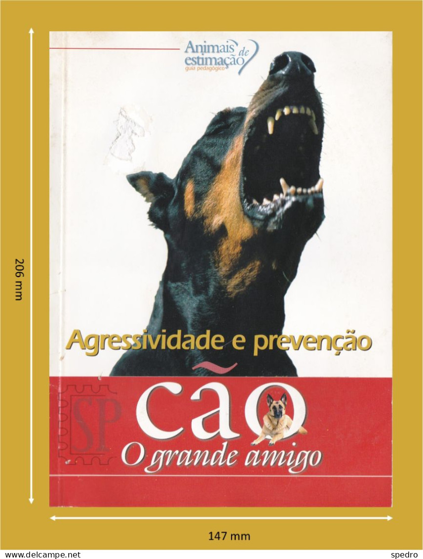 Portugal 1998 Guia Pedagógico Dos Animais De Estimação Cão O Grande Amigoagressividade E Prevenção N.º 15 Dogs - Praktisch