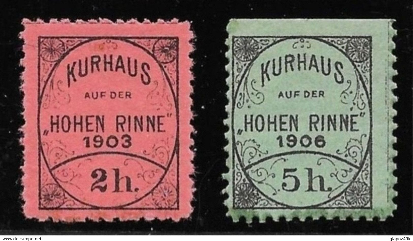 ● ROMANIA 1903 E 1906 ROMANA ● KURHAUS ֍ HOHEN RINNE ֍ Posta Privata ● 2 H.* E 5 H.* ● Cat. ? € ● L. XXX ● - Ortsausgaben