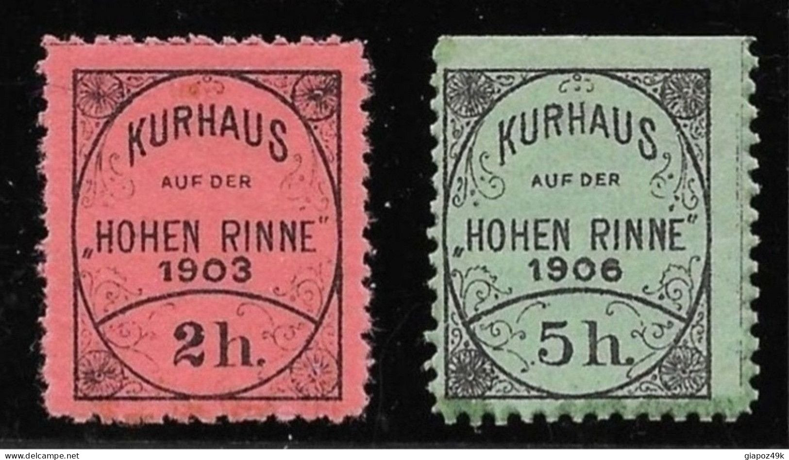 ● ROMANIA 1903 E 1906 ● KURHAUS ֍ HOHEN RINNE ֍ Posta Privata ● 2 H.* E 5 H.* ● Cat. ? € ● L. XXX ● - Local Post Stamps
