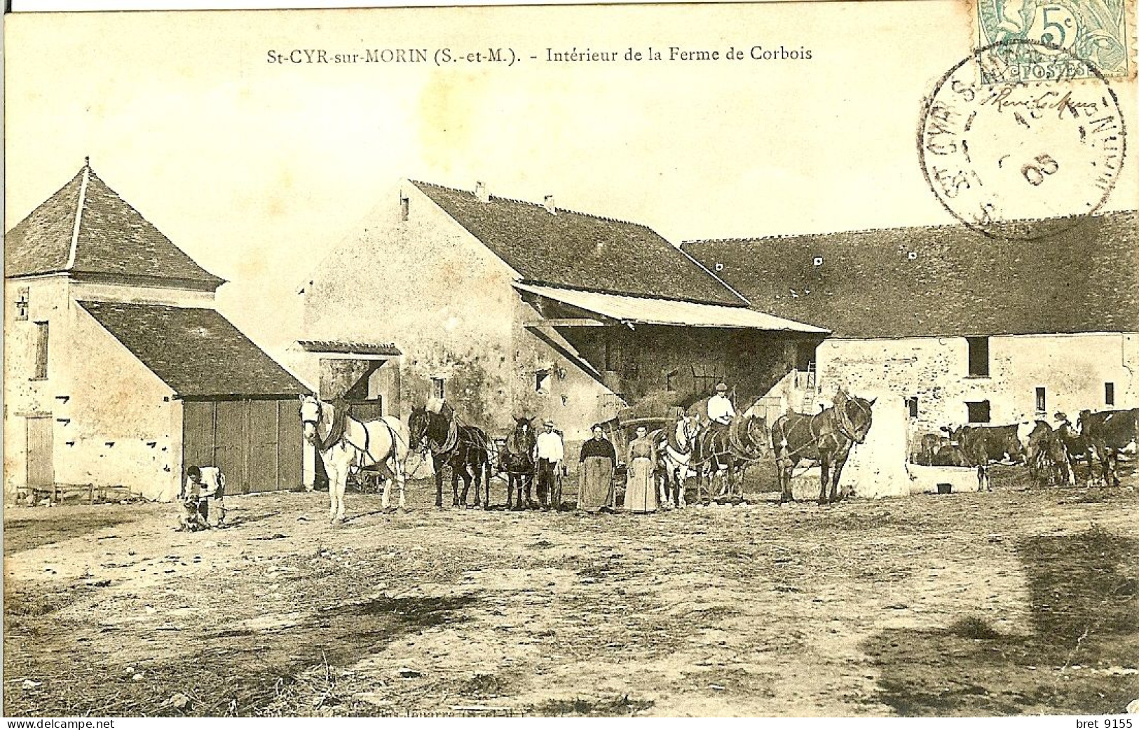 77 SAINT CYR SUR MORIN INTERIEUR DE LA FERME DE CORBOIS TOUTE LA FAMILLE EST PRESENTE BEAU SOUVENIR DE 1905 - Bray Sur Seine