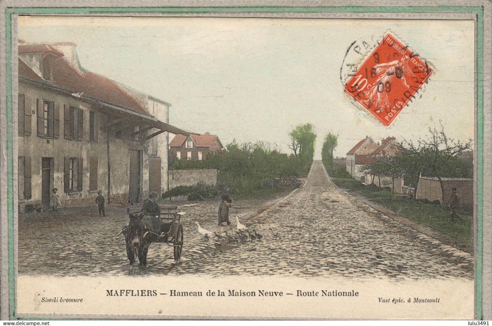 CPA - (95) MAFFLIERS - Aspect De La Route Nationale Et Du Hameau De La Maison Neuve  - 1909 - Carte Colorisée - Maffliers