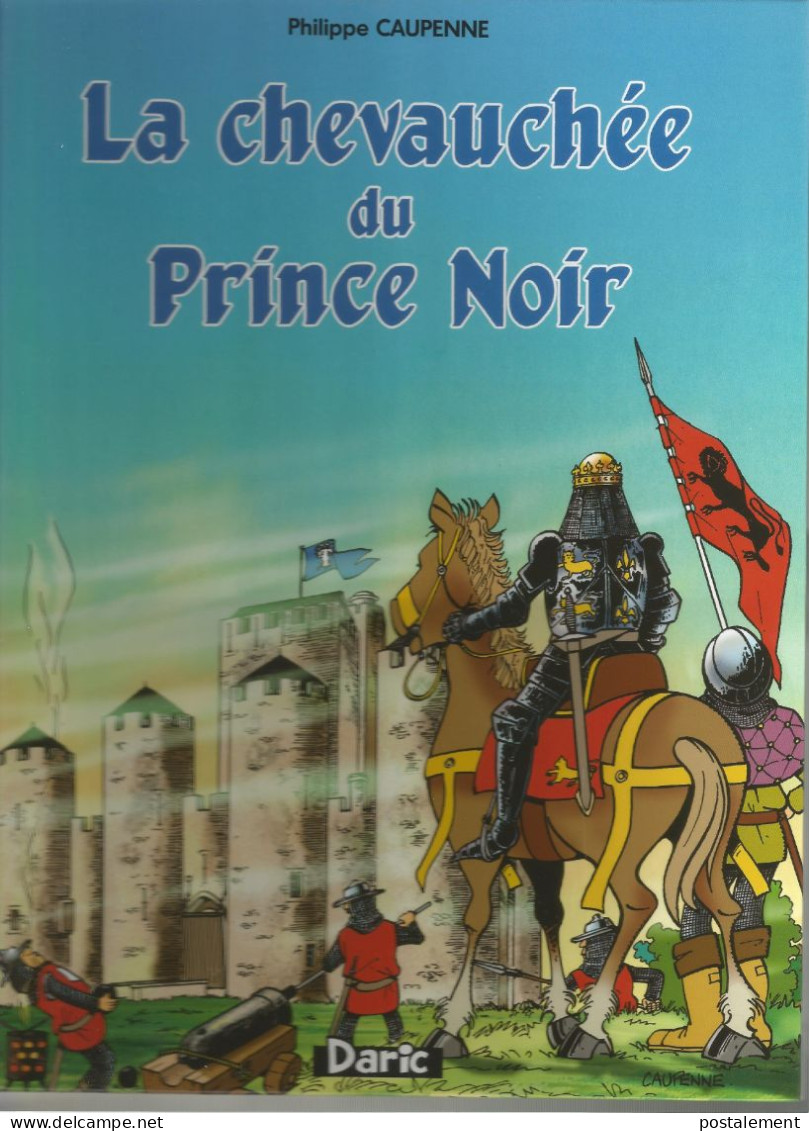 Bd + Belle Dédicace Caupenne  - La Chevauchée Du Prince Noir - Dediche