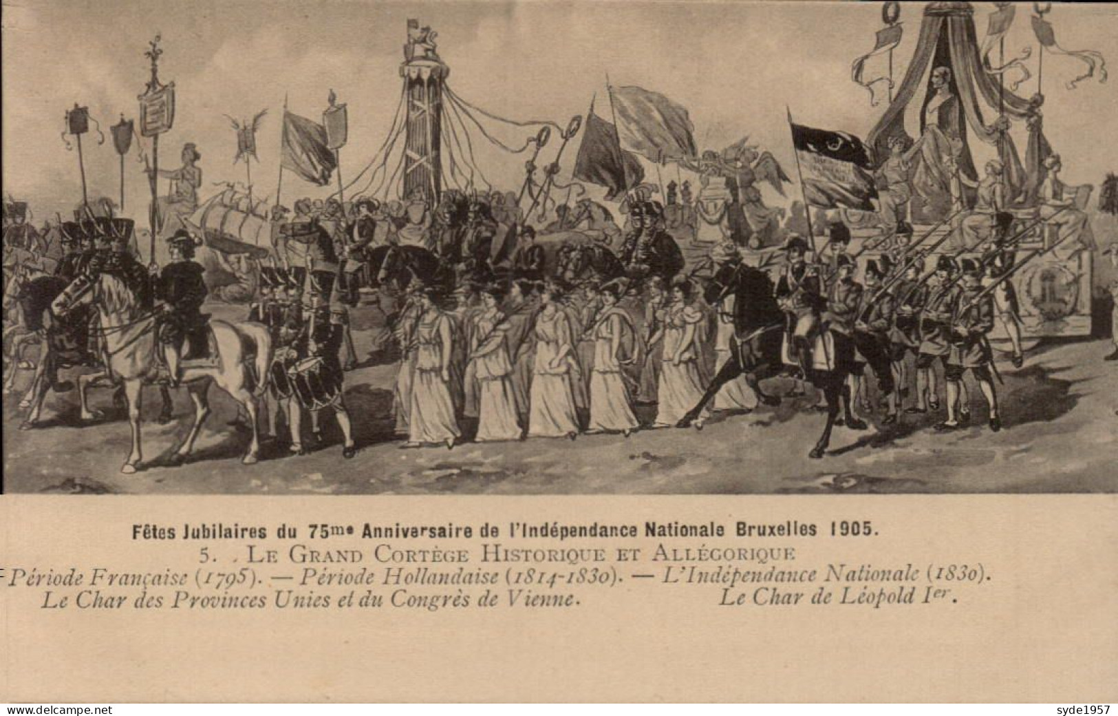 Bruxelles 1905 : Fêtes Jubilaires Du 75e Anniversaire De L'Indépendance Nationale: Grand Cortège Historique - Feesten En Evenementen
