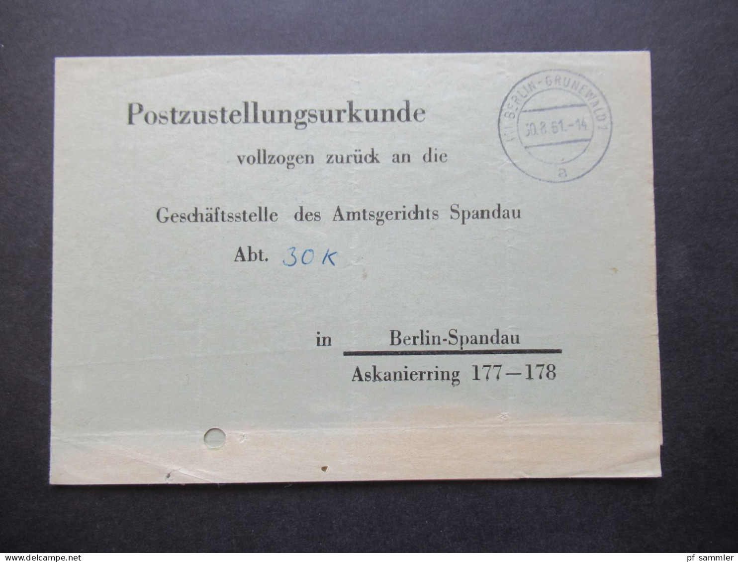 Berlin Postzustellungsurkunde Vollzogen Zurück An Die Geschäftsstelle Amtsgericht Spandau Stempel Berlin Grunewald 1961 - Cartas & Documentos