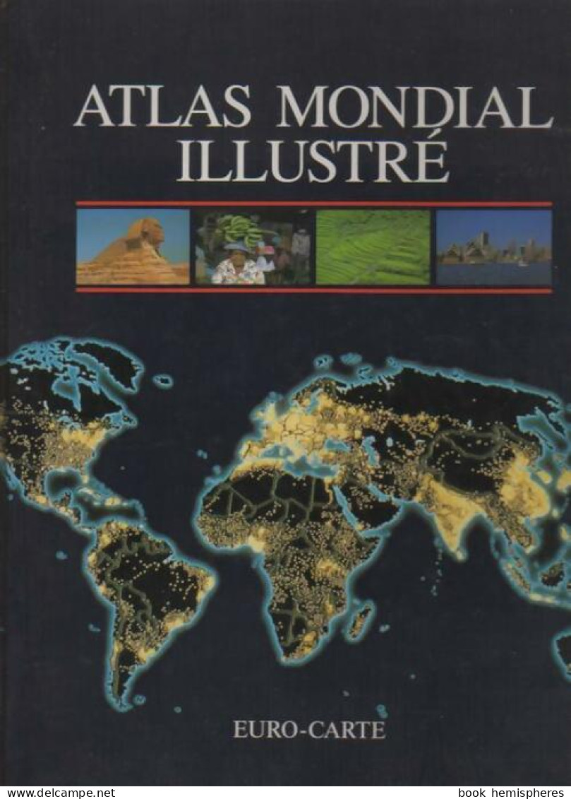 Atlas Mondial Illustré De Collectif (1994) - Maps/Atlas