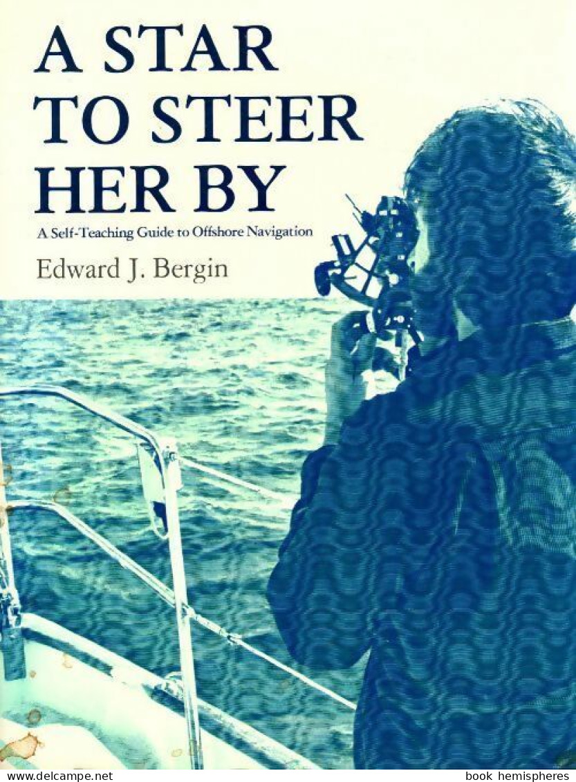 A Star To Steer Her De Edward J. Bergin (1994) - Boats