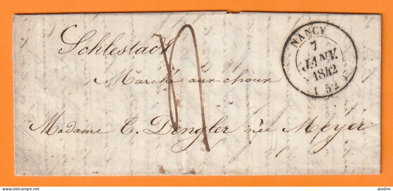 1842 - Grd Cachet NANCY Sur Lettre Pliée Avec Corresp Familiale De 2 P. Vers SCHELESTADT, Schlestadt, Séléstat, Bas Rhin - 1801-1848: Précurseurs XIX