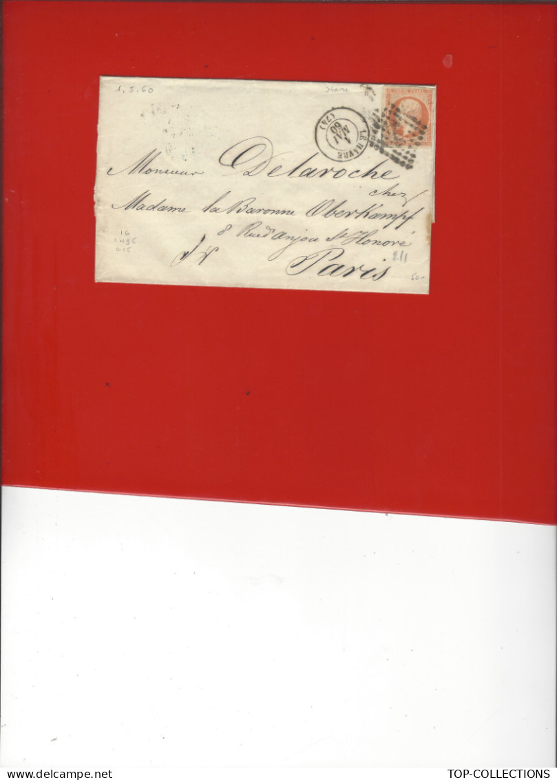 1860 LETTRE de Laroche Le Havre « DELAROCHE & Cie » pour Delaroche chez Baronne Oberkampf Paris  V. HISTORIQUE