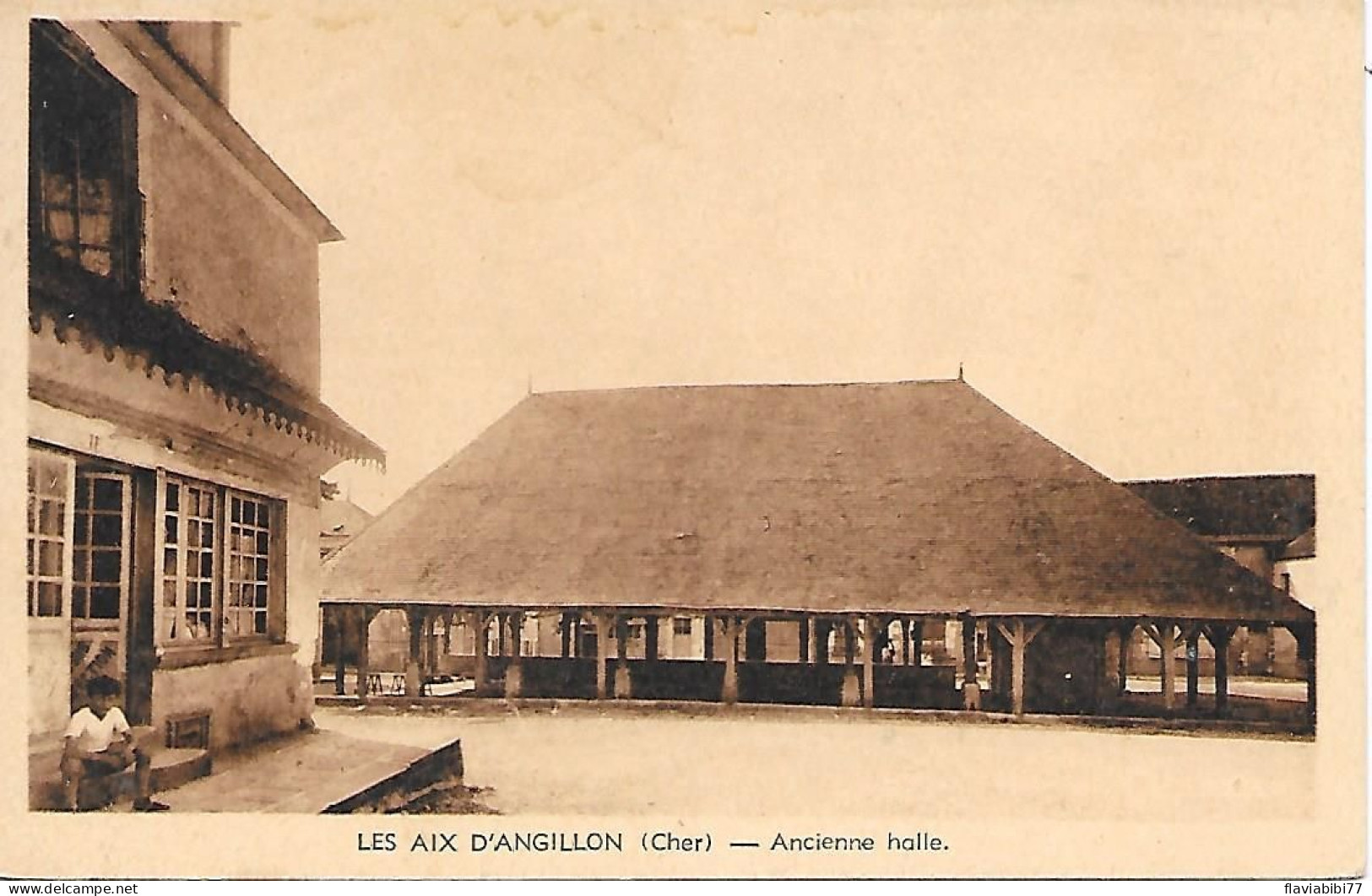 LES AIX D'ANGILLON  - ( 18 )  -  Ancienne Halle - Les Aix-d'Angillon