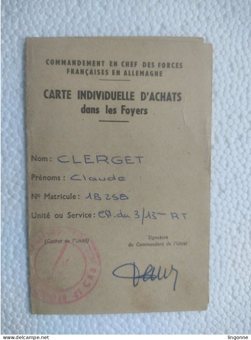 CARTE INDIVIDUELLE D'ACHATS 13e Régiment De Tirailleurs CA Du 3/13 RT CLERGET Claude (NEUILLY L'EVEQUE Haute-Marne 52) - Documents