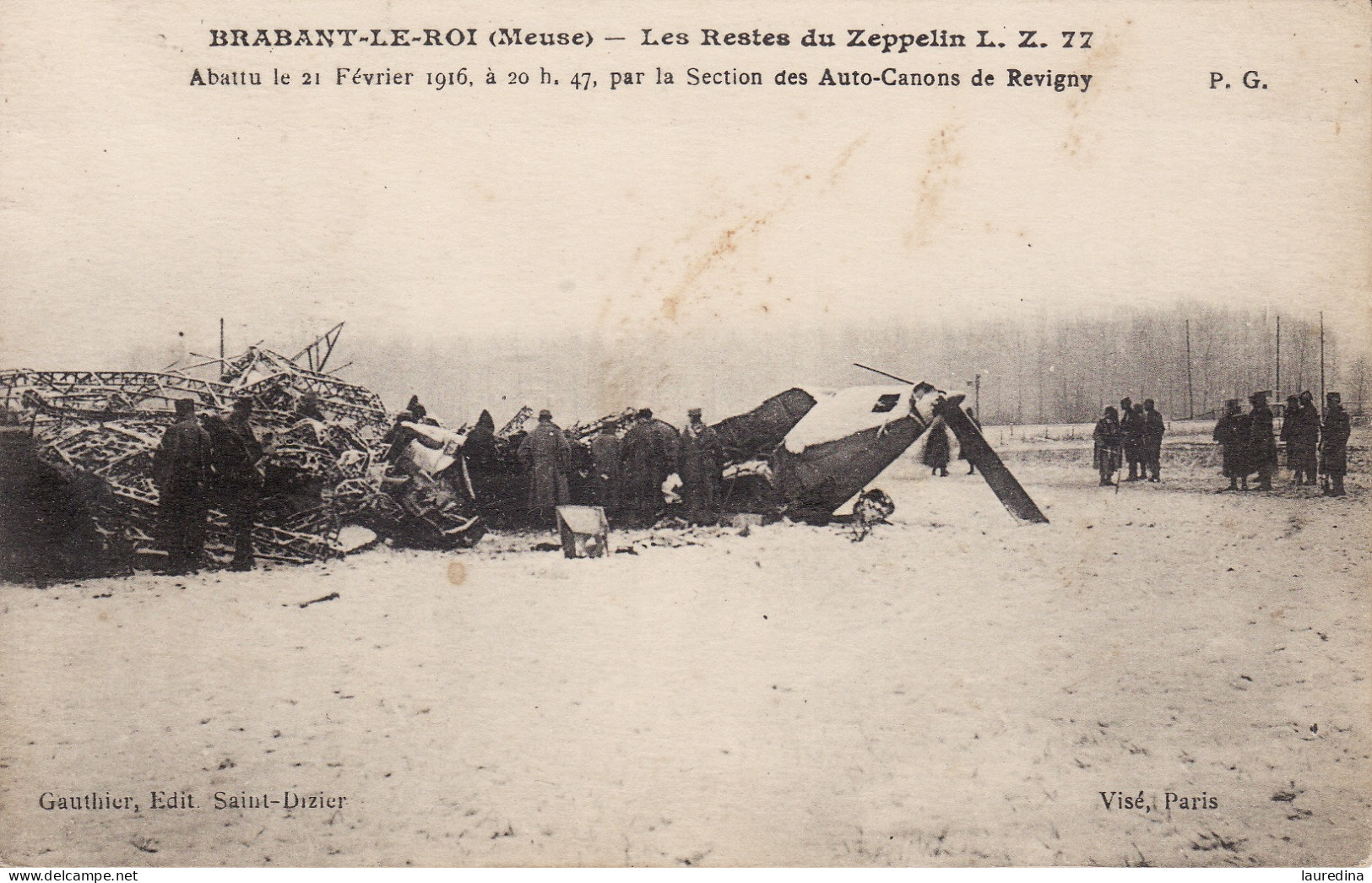 CP MEUSE -BRABANT-LE-ROI -LES RESTES DU ZEPPELIN L.Z.77 -ABATTU LE 21 FEVRIER 1916 A 20H47, PAR LA SECTION DES AUTOS-... - Catastrophes