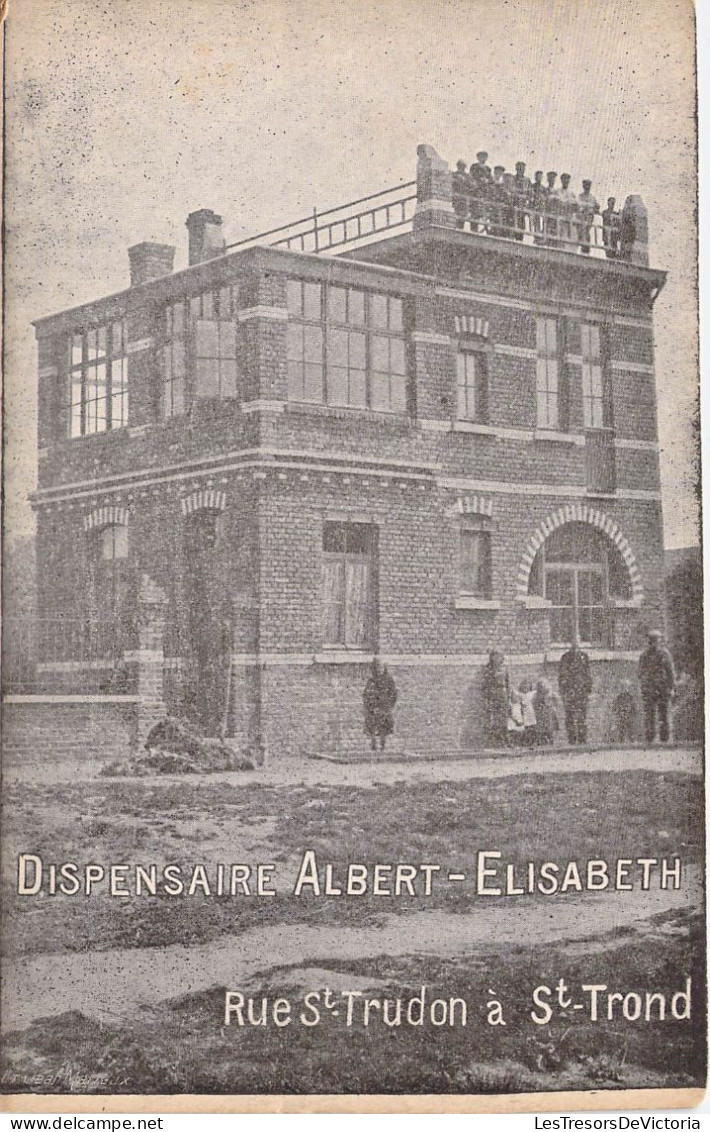 Belgique - Dispensaire Albert Elisabeth - Rue St Trudon à St Trond - Ligue Nationale Belge... - Carte Postale Ancienne - Sint-Truiden