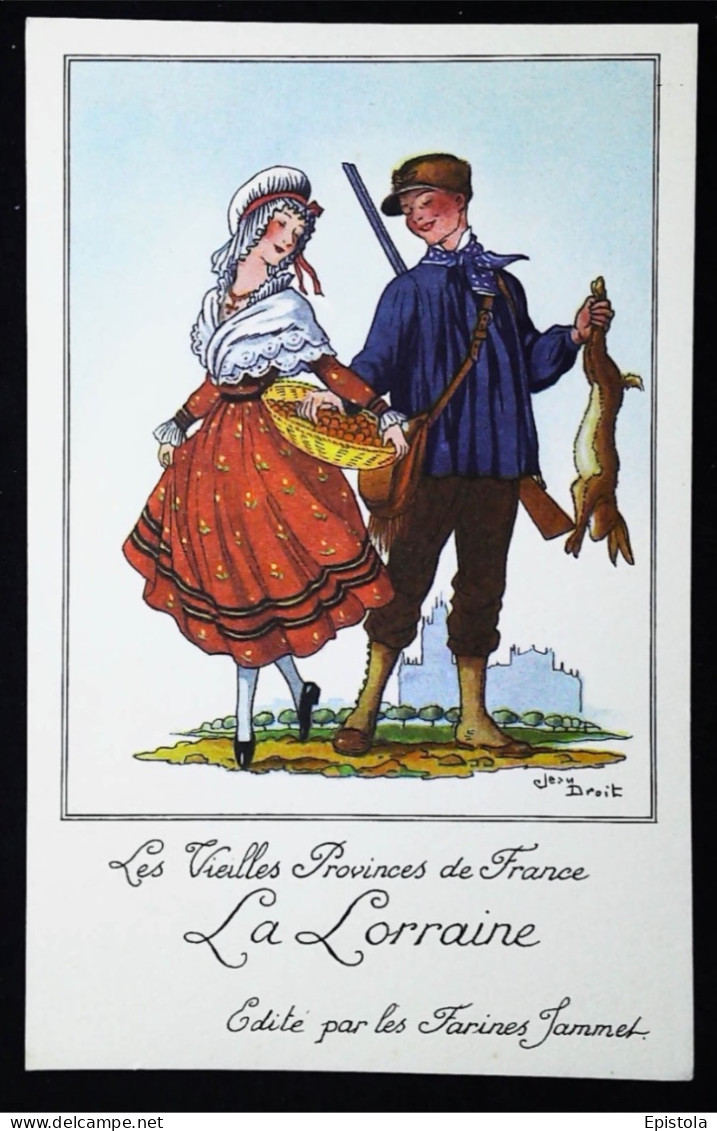 ► CPA Illustrateur Jean DROIT - La LORRAINE -  Farines Jammet - Les Vieilles Provinces De France - Droit