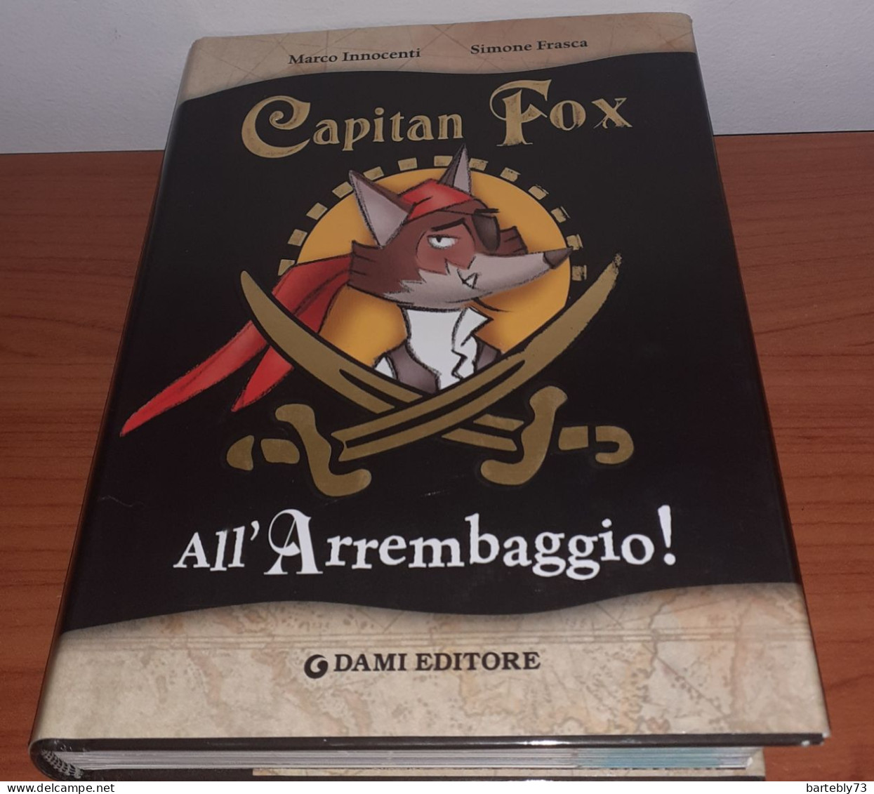 "Capitan Fox All'Arrembaggio!" Di Marco Innocenti - Simone Frasca - Bambini E Ragazzi