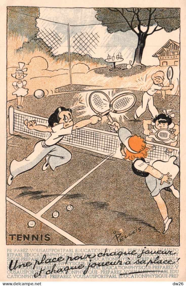 Illustration René Pellos (Les Sports) Tennis (Une Place Pour Chaque Joueur!) Carte N° 16 Non Circulée - Pellos