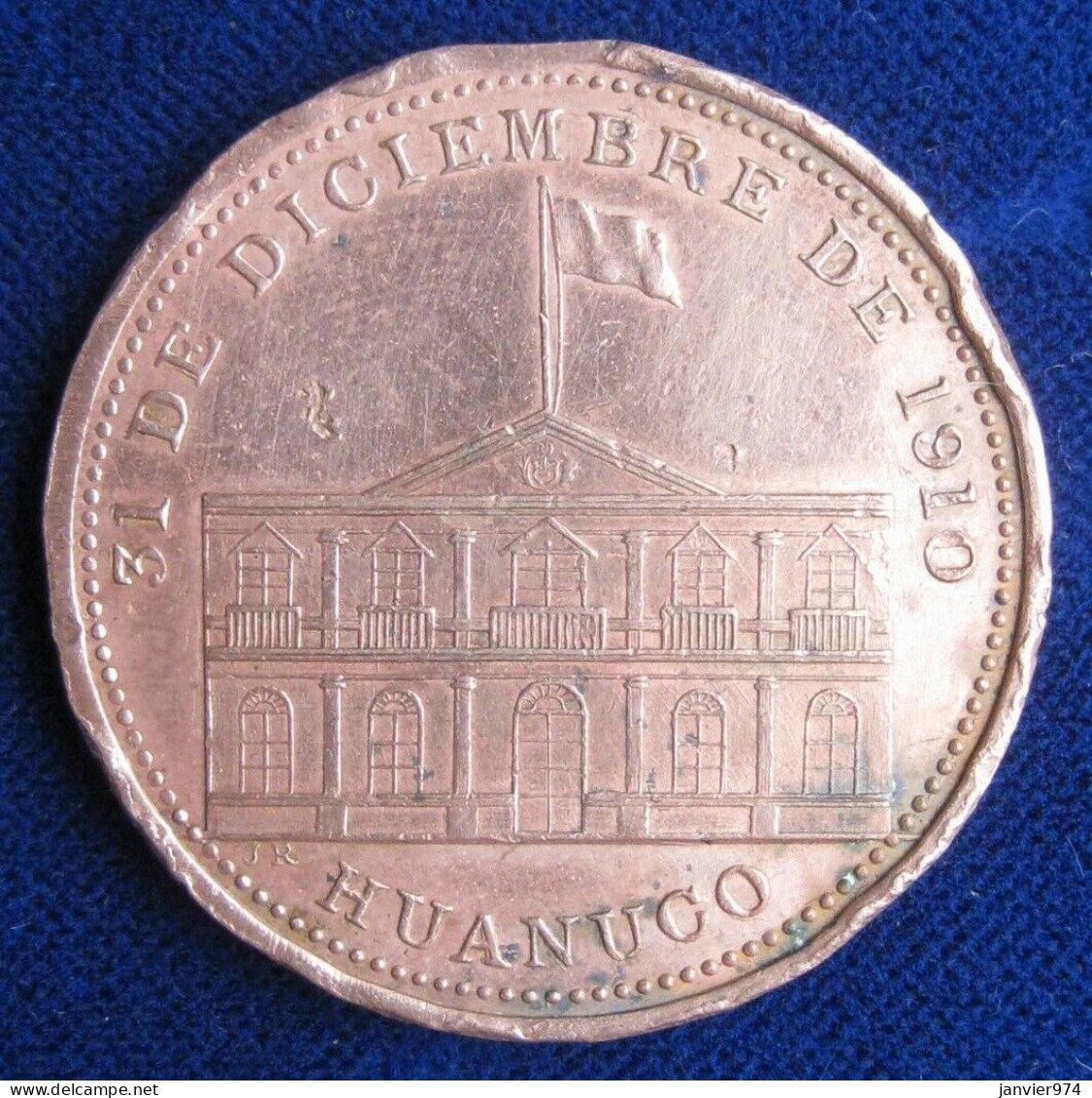 Pérou Médaille Inauguration De Casa Consistorial HUANUCO 1910 . Juan Rabasa  - Autres & Non Classés