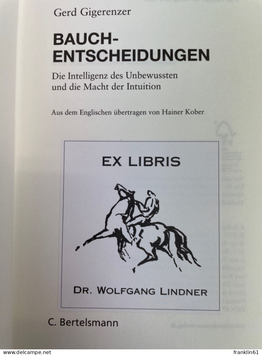 Bauchentscheidungen : Die Intelligenz Des Unbewussten Und Die Macht Der Intuition. - Psychologie