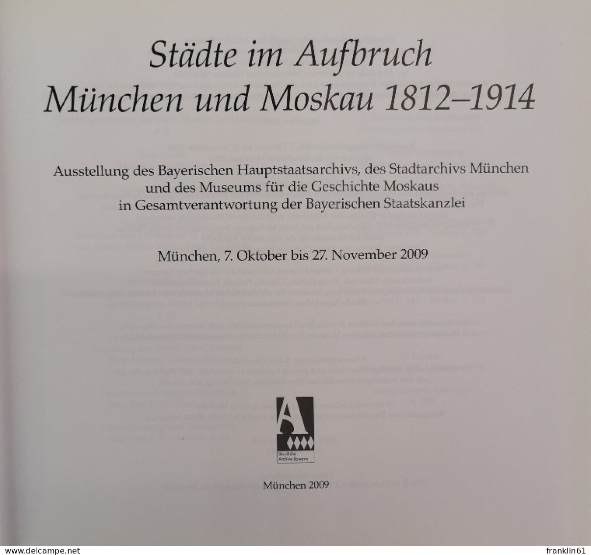 Städte Im Aufbruch. München Und Moskau 1812 - 1914. - 4. Neuzeit (1789-1914)