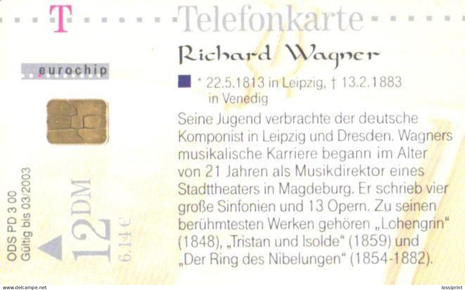 Germany:Used Phonecard, T, 12 DM, Compositor Richard Wagner, 2000 - P & PD-Series: Schalterkarten Der Dt. Telekom